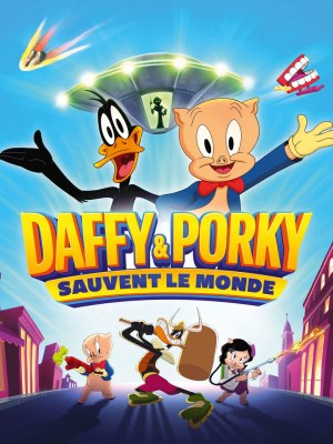 Looney Tunes : Daffy et Porky sauvent le monde