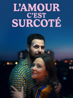 L'amour, c'est surcoté