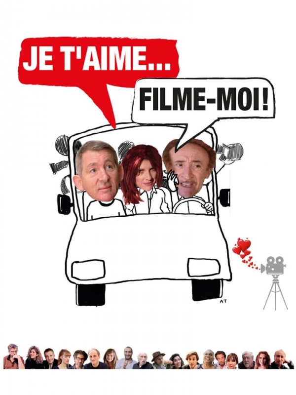 Je t'aime, filme-moi!