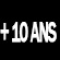 + de 10 ans